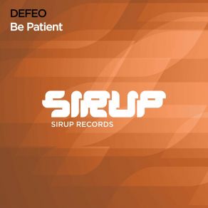 Download track Be Patient (Day Edit) DeFeo