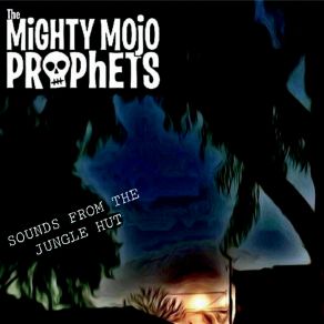 Download track Burnin' Hell The Mighty Mojo Prophets