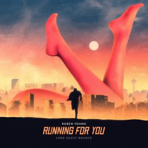 Download track Running For You (Lord Quest Bounce - Clean) Ruben Young