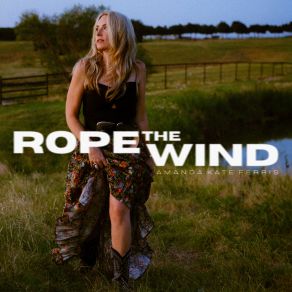 Download track Rope The Wind Amanda Kate Ferris