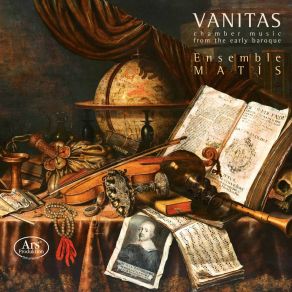 Download track Sonate A Due Violini E Basso Continuo, Op. 18: No. 13, Capriccio Sopra Sedici Note Matís Ensemble