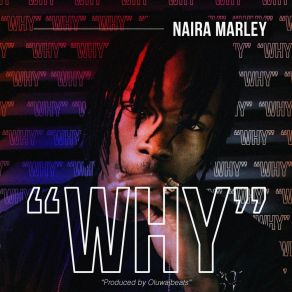 Download track Why Naira Marley