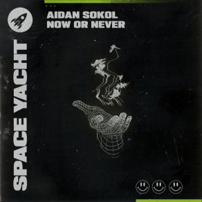 Download track Now Or Never (Extended) Aidan Sokol