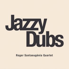 Download track The Journey Roger Santaeugenia Quartet