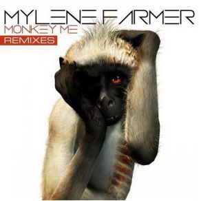 Download track Monkey Me (The ET's Radio Mix) Mylène FarmerAmir Afargan