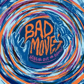 Download track Sorry That I'm Not Better Bad Moves