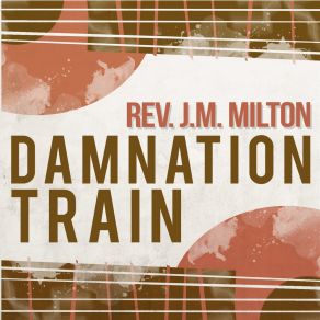 Download track A Four Day Ramble Rev. J. M. Milton