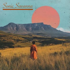 Download track Nature Anthem Sonic Savanna