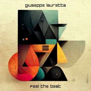 Download track Feel The Beat (Original Mix) Giuseppe Lauretta