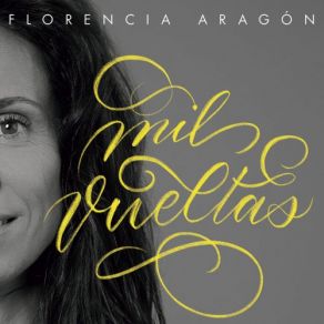 Download track Mil Vueltas Florencia Aragón