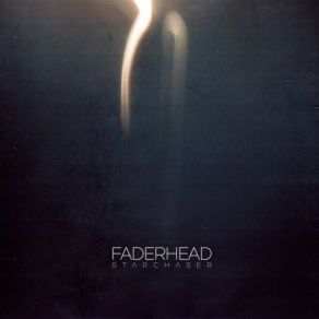 Download track I'm Out Of Control Faderhead