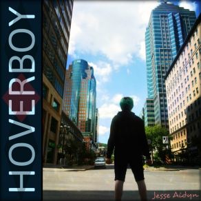 Download track Hoverboy Jesse Aidyn