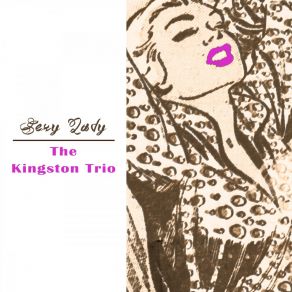 Download track San Miguel The Kingston Trio