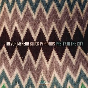 Download track Pretty In The City Trevor Menear