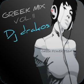 Download track GREEK MIX VOL. II DJ DRAKOS