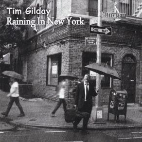 Download track Raining In New York Tim Gilday