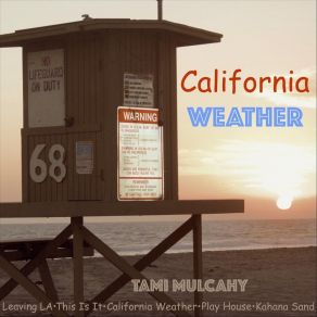 Download track California Weather Tami Mulcahy