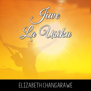 Download track Jiwe La Usiku Elizabeth Changarawe