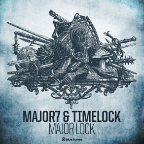 Download track Major Lock Timelock, Major 7