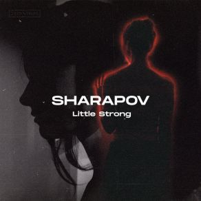 Download track Little Strong (Instrumental Mix) Sharapov