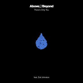 Download track There's Only You (Above & Beyond Extended Club Mix) Zoë JohnstonThe Above