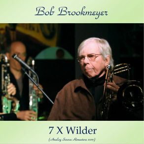 Download track Who Can I Turn To? (Remastered 2017) Bob Brookmeyer