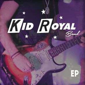 Download track When I Get Back Home Kid Royal Band