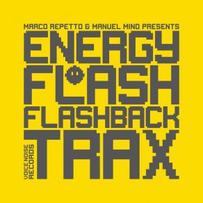 Download track I Wanna Be Energy Flash