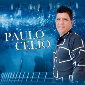 Download track Diz Que Me Ama Paulo Célio