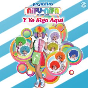 Download track Y Yo Sigo Aquí Payasitas Ni Fu Ni Fa