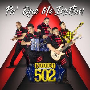 Download track Pa' Que Me Invitan Codigo 502