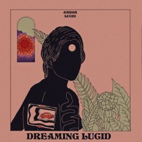 Download track Dreaming Lucid Ambar Lucid