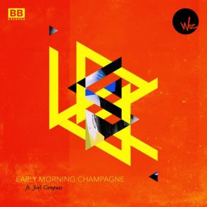 Download track Early Morning Champagne Woz, Joel Compass