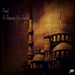 Download track The Beginning Of A Journey - Vol 2 (Continuous DJ Mix By Proyal) Araya & Mark Dreamer