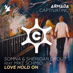 Download track Love Hold On Somna, Mike Schmid, Sheridan Grout