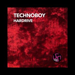 Download track Hardrive (Lesson 2) Technoboy