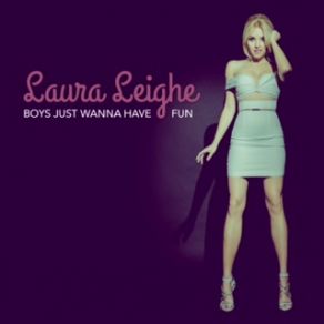 Download track Boys Just Wanna Have Fun (Hoxton Whores Radio Edit) Laura Leighe