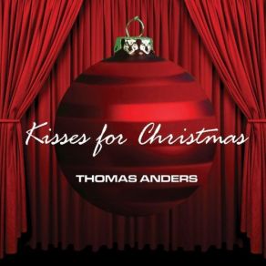 Download track Kisses For Christmas (Extended) Thomas Anders