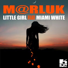 Download track Little Girl (Intrumental Mix) M @ RlukMiami White