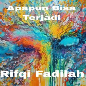 Download track Kau Beri Warna Rifqi Fadilah