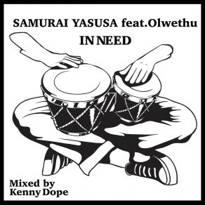 Download track In Need (Kenny Dope MIx) Yasusa III