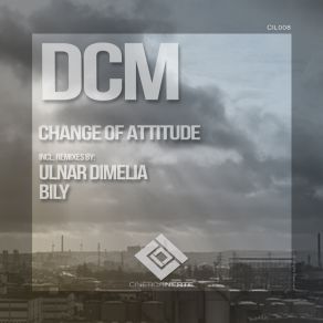 Download track Change Of Attitude (BiLY Remix) DCM (SP)Bily