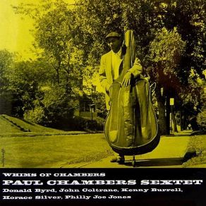 Download track Whims Of Chambers Paul Chambers Sextet