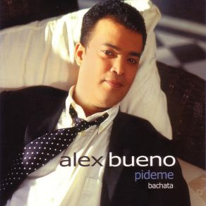 Download track Un Minuto De Tti Alex Bueno