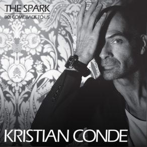 Download track The Spark (Radio Mix) Kristian Conde