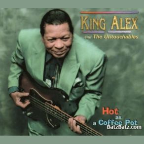 Download track Weekend Blues King Alex & The Untouchables