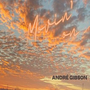 Download track Never Get It Andre Gibson