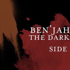 Download track The Dark Side Ben'jah