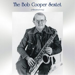 Download track Group Activity (Remastered 2019) Bob Cooper Sextet