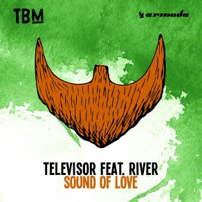 Download track Sound Of Love Televisor, The River